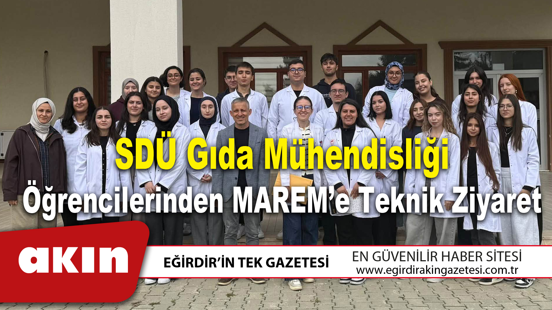 SDÜ Gıda Mühendisliği Öğrencilerinden MAREM’e Teknik Ziyaret