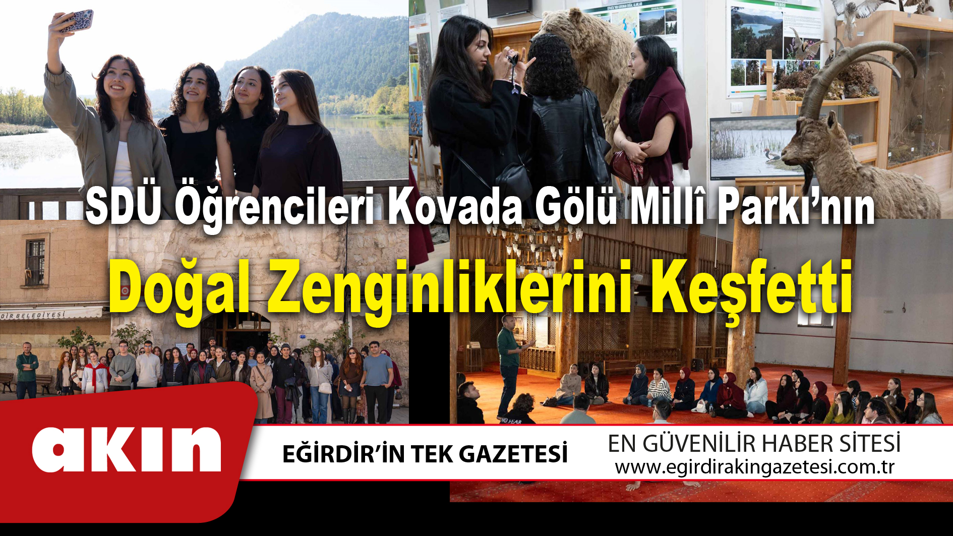 eğirdir haber,akın gazetesi,egirdir haberler,son dakika,SDÜ Öğrencileri Kovada Gölü Millî Parkı’nın Doğal Zenginliklerini Keşfetti