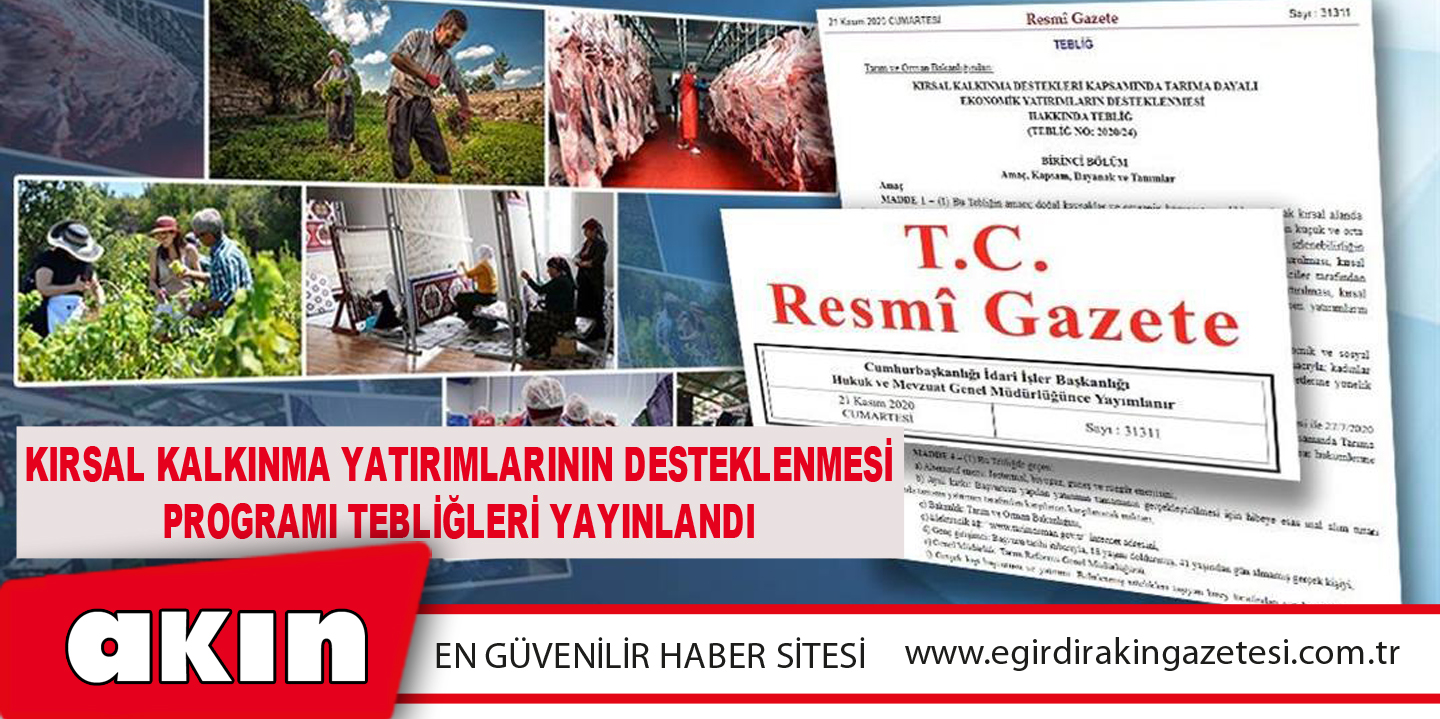 eğirdir haber,akın gazetesi,egirdir haberler,son dakika,Kırsal Kalkınma Yatırımlarının Desteklenmesi Programı Tebliğleri Yayınlandı