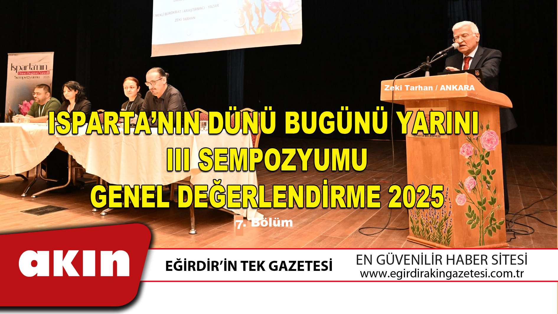 eğirdir haber,akın gazetesi,egirdir haberler,son dakika,ISPARTA’NIN DÜNÜ BUGÜNÜ YARINI SEMPOZYUMU III GENEL DEĞERLENDİRME 2025 (7. Bölüm)
