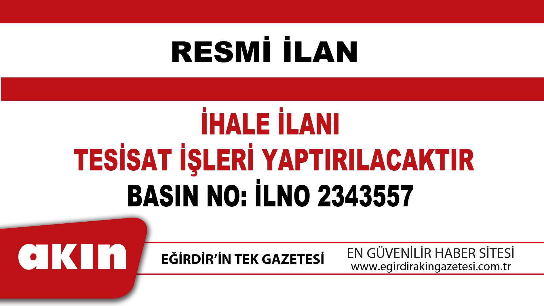 eğirdir haber,akın gazetesi,egirdir haberler,son dakika,İHALE İLANI  TESİSAT İŞLERİ YAPTIRILACAKTIR