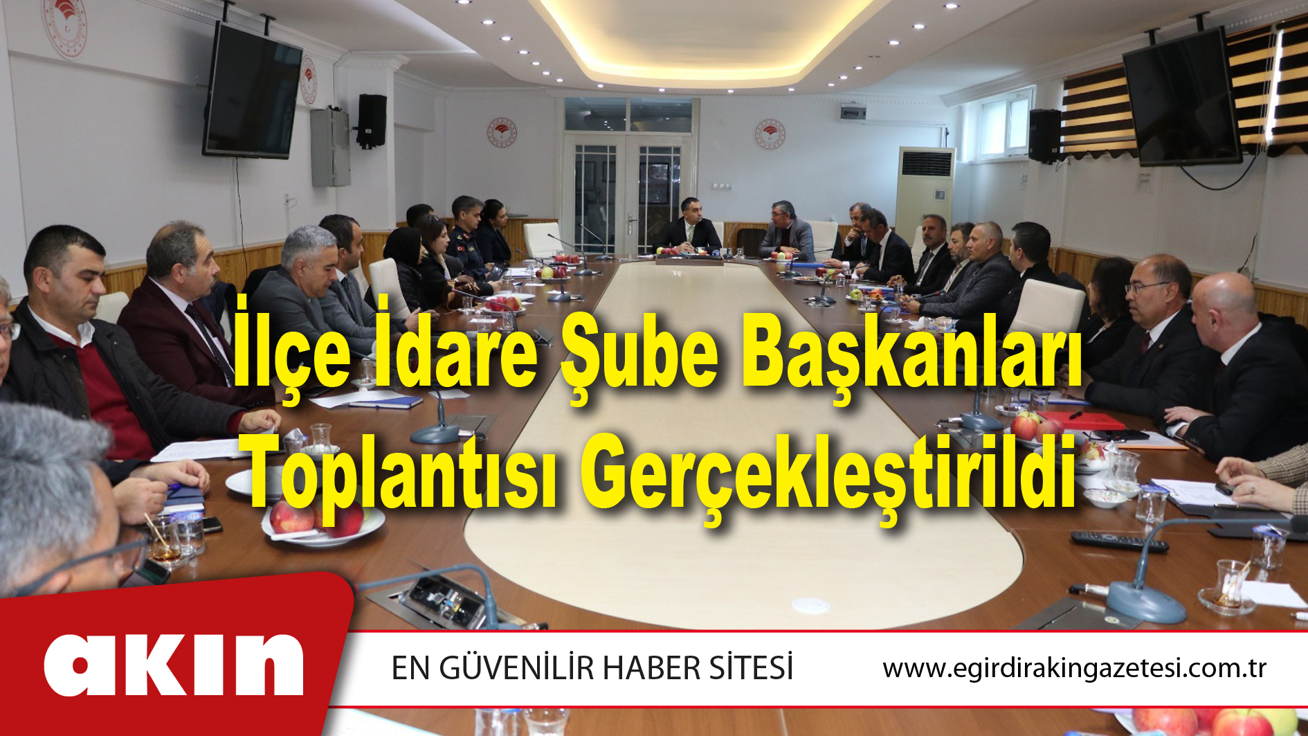 İlçe İdare Şube Başkanları Toplantısı Gerçekleştirildi