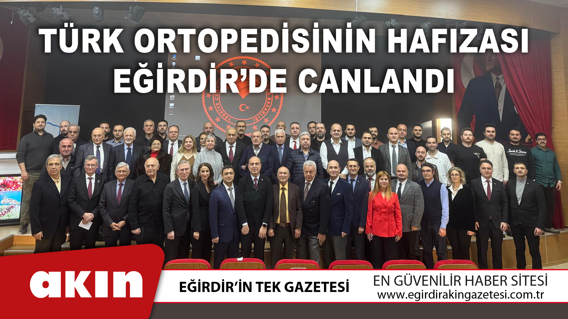 Türk Ortopedisinin Hafızası Eğirdir’de Canlandı