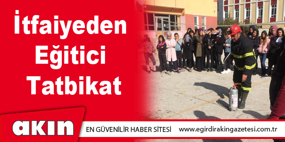İtfaiyeden Eğitici Tatbikat