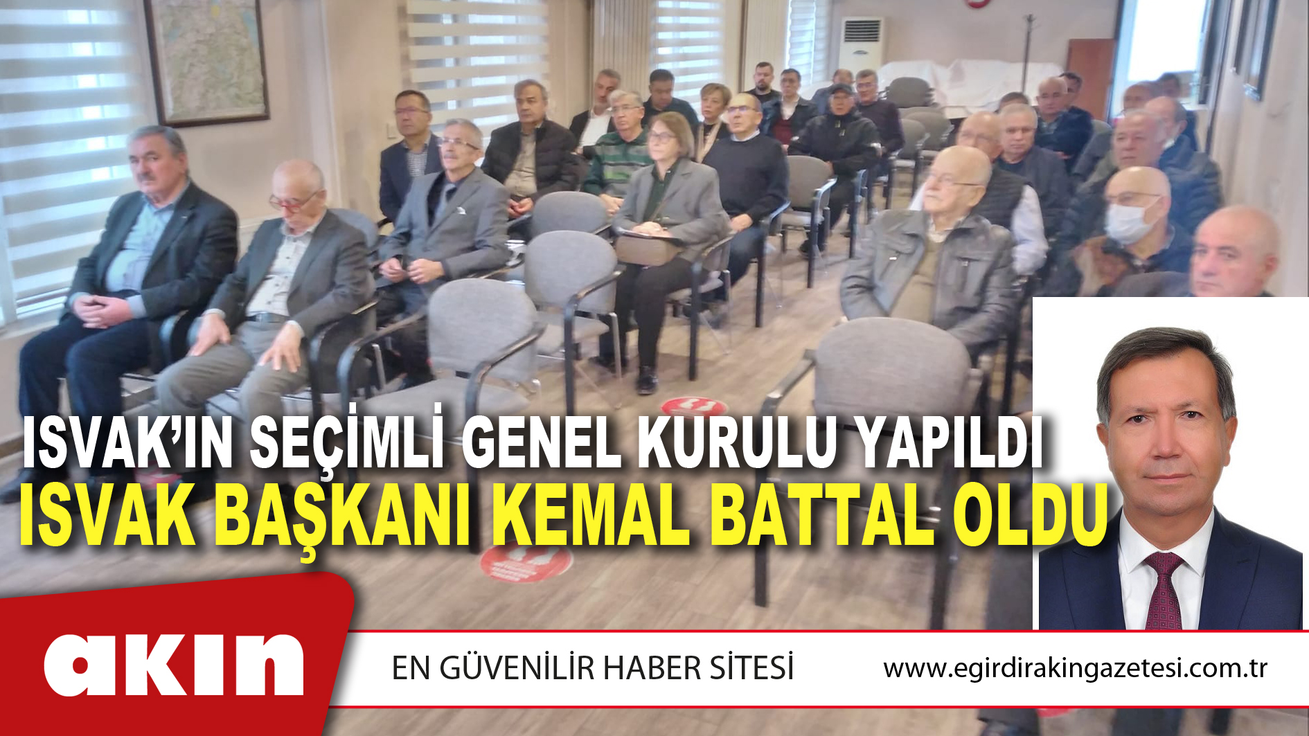 ISVAK’ IN SEÇİMLİ GENEL KURULU YAPILDI          