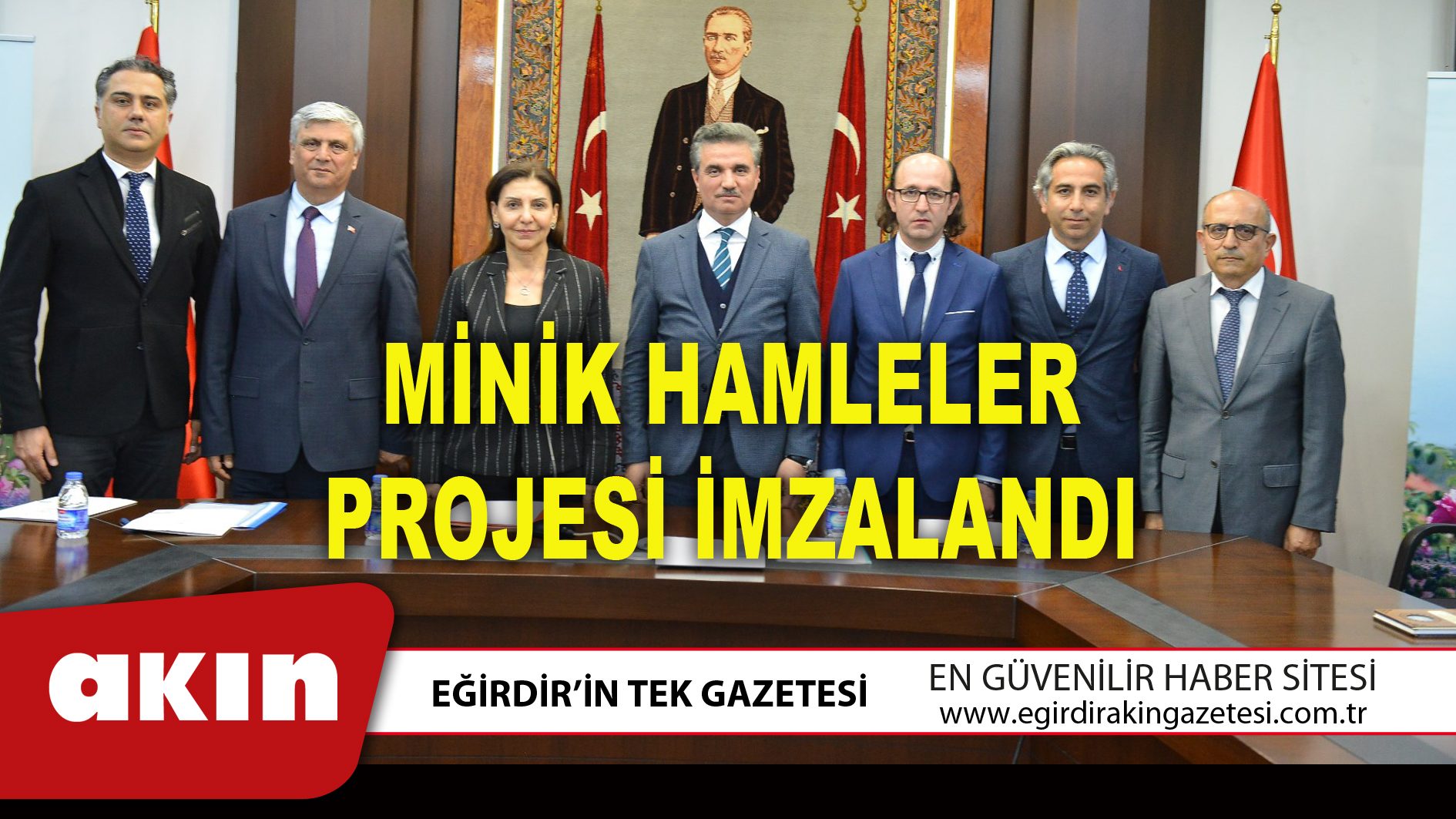 eğirdir haber,akın gazetesi,egirdir haberler,son dakika,MİNİK HAMLELER PROJESİ İMZALANDI