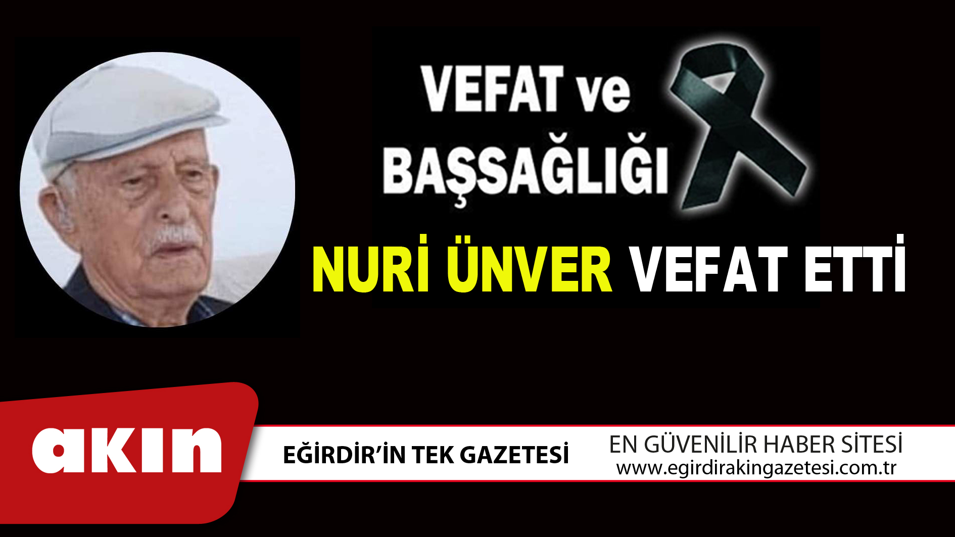 NURİ ÜNVER VEFAT ETTİ