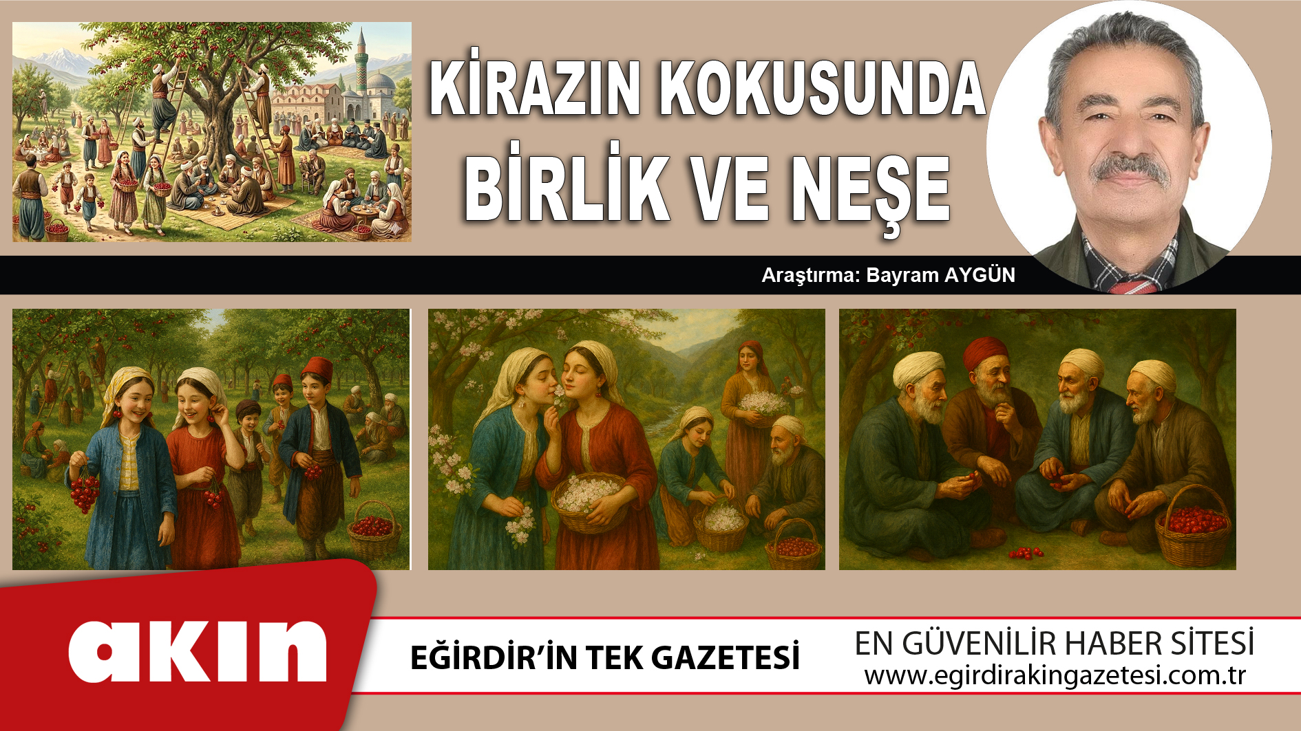 eğirdir haber,akın gazetesi,egirdir haberler,son dakika,Kirazın Kokusunda Birlik Ve Neşe