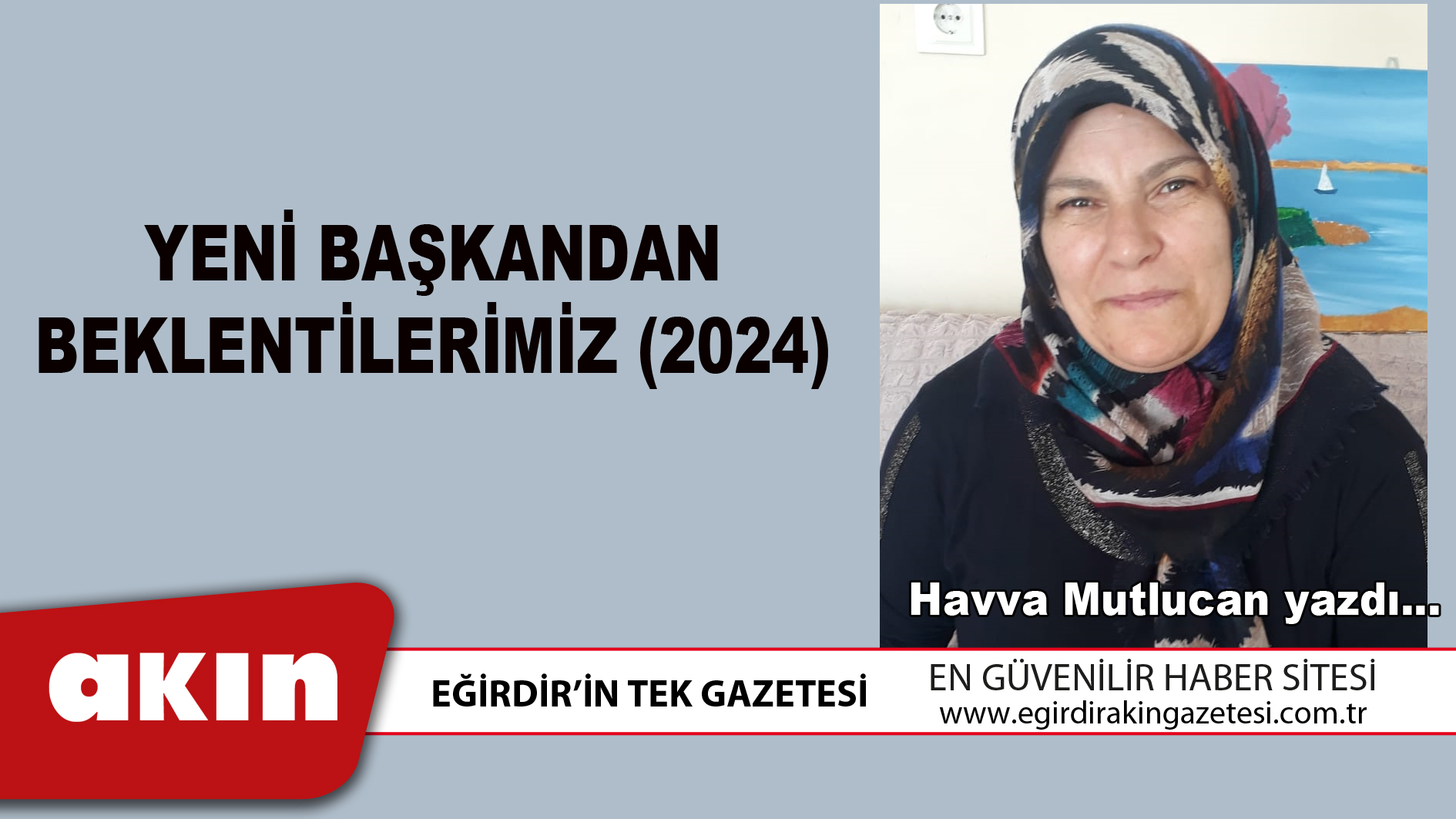 YENİ BAŞKANDAN BEKLENTİLERİMİZ (2024)