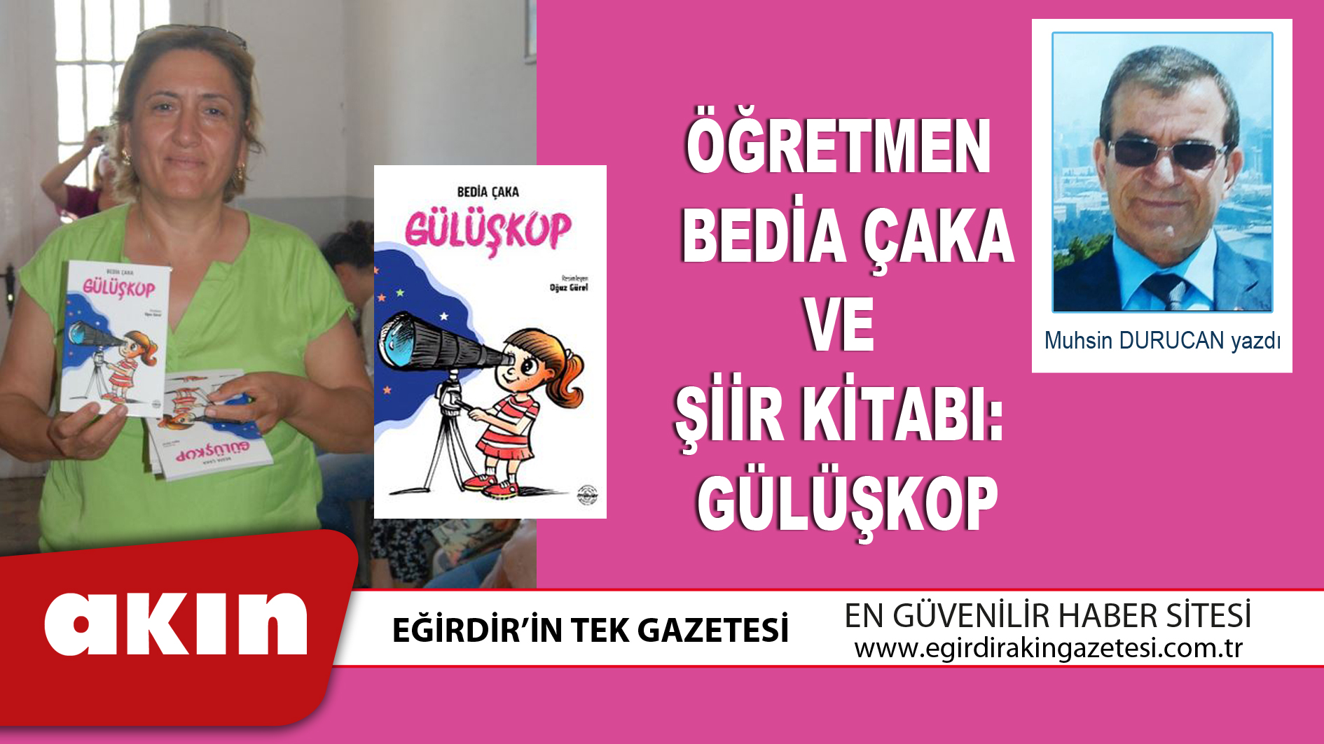 eğirdir haber,akın gazetesi,egirdir haberler,son dakika,Öğretmen Bedia Çaka Ve Şiir Kitabı: GÜLÜŞKOP