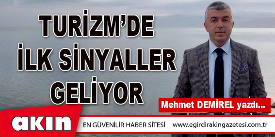 Turizm’de İlk Sinyaller Geliyor