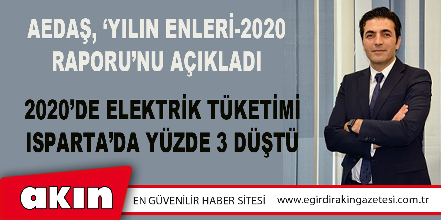 AEDAŞ, ‘YILIN ENLERİ-2020 RAPORU’NU AÇIKLADI