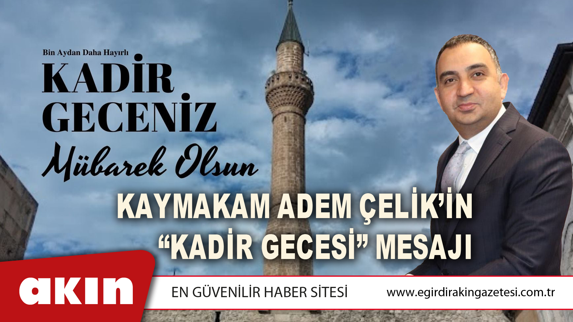 KAYMAKAM ADEM ÇELİK’İN “KADİR GECESİ” MESAJI