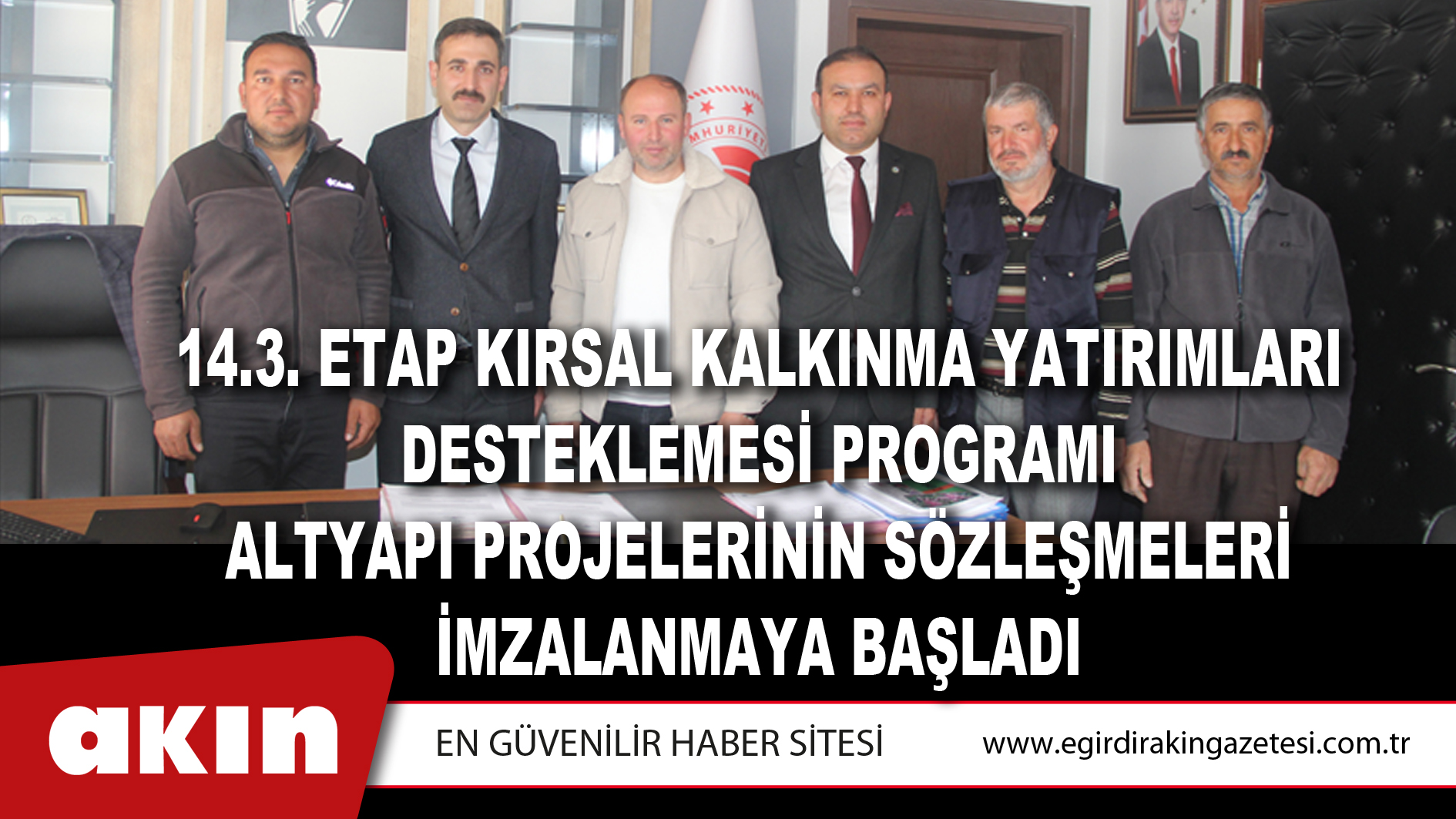 14.3. Etap Kırsal Kalkınma Yatırımları Desteklemesi Programı Altyapı Projelerinin Sözleşmeleri İmzalanmaya Başladı