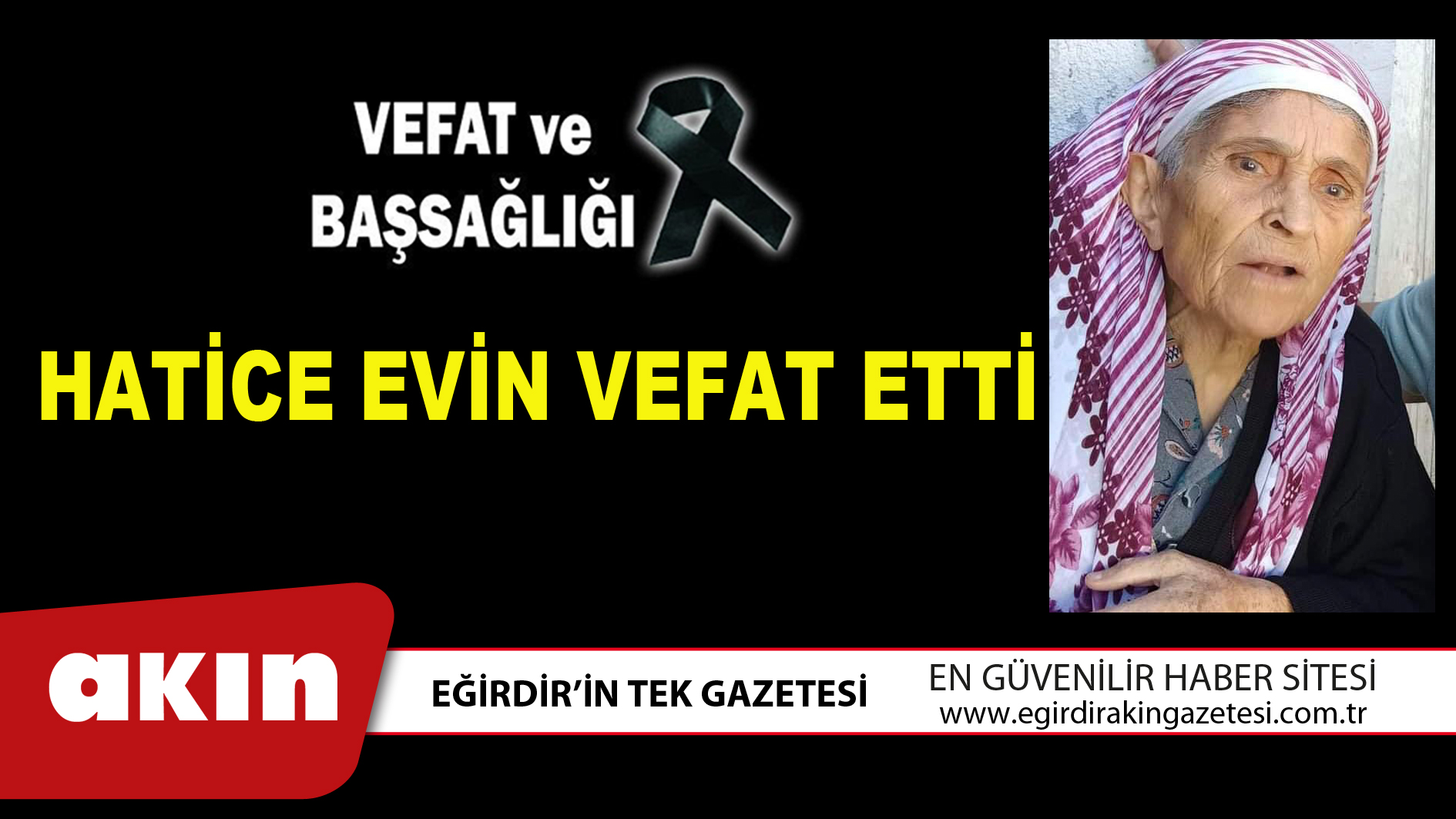 HATİCE (FİKRET) EVİN VEFAT ETTİ