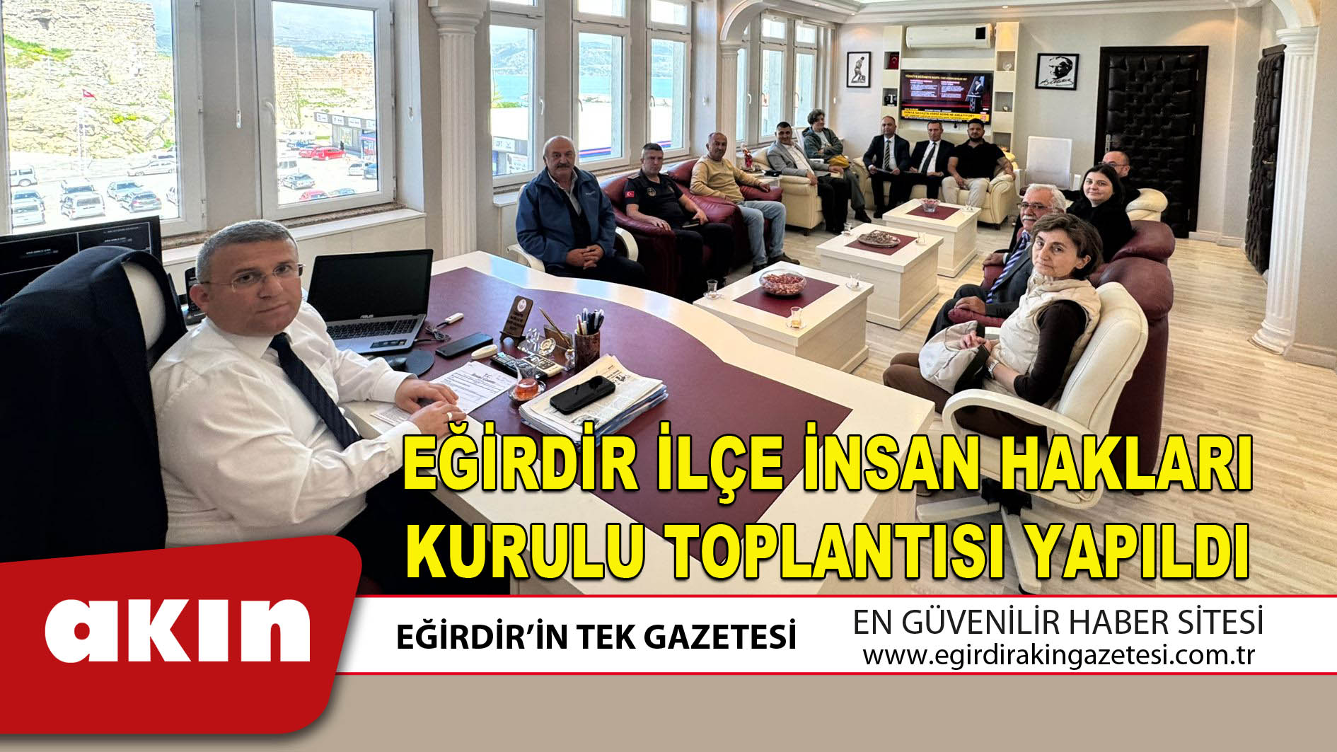 EĞİRDİR İLÇE İNSAN HAKLARI KURULU TOPLANTISI YAPILDI