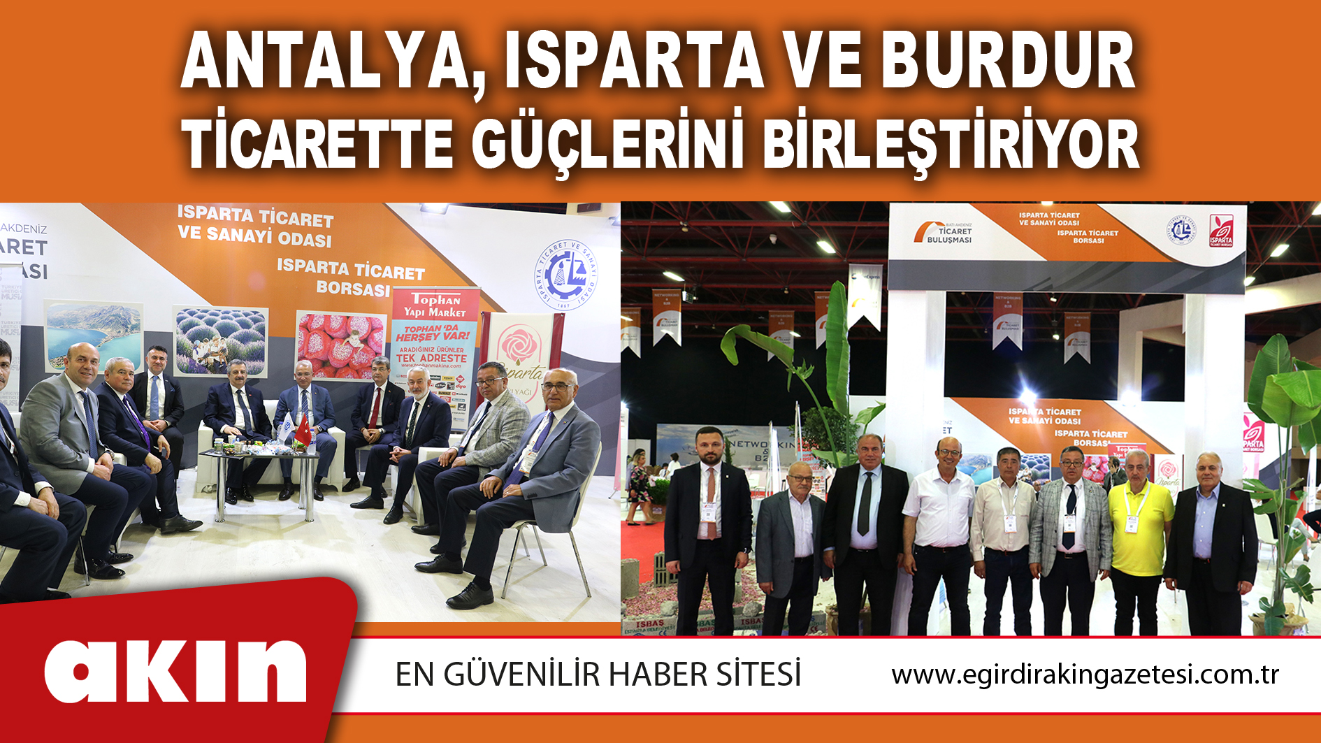 Antalya, Isparta ve Burdur Ticarette Güçlerini Birleştiriyor