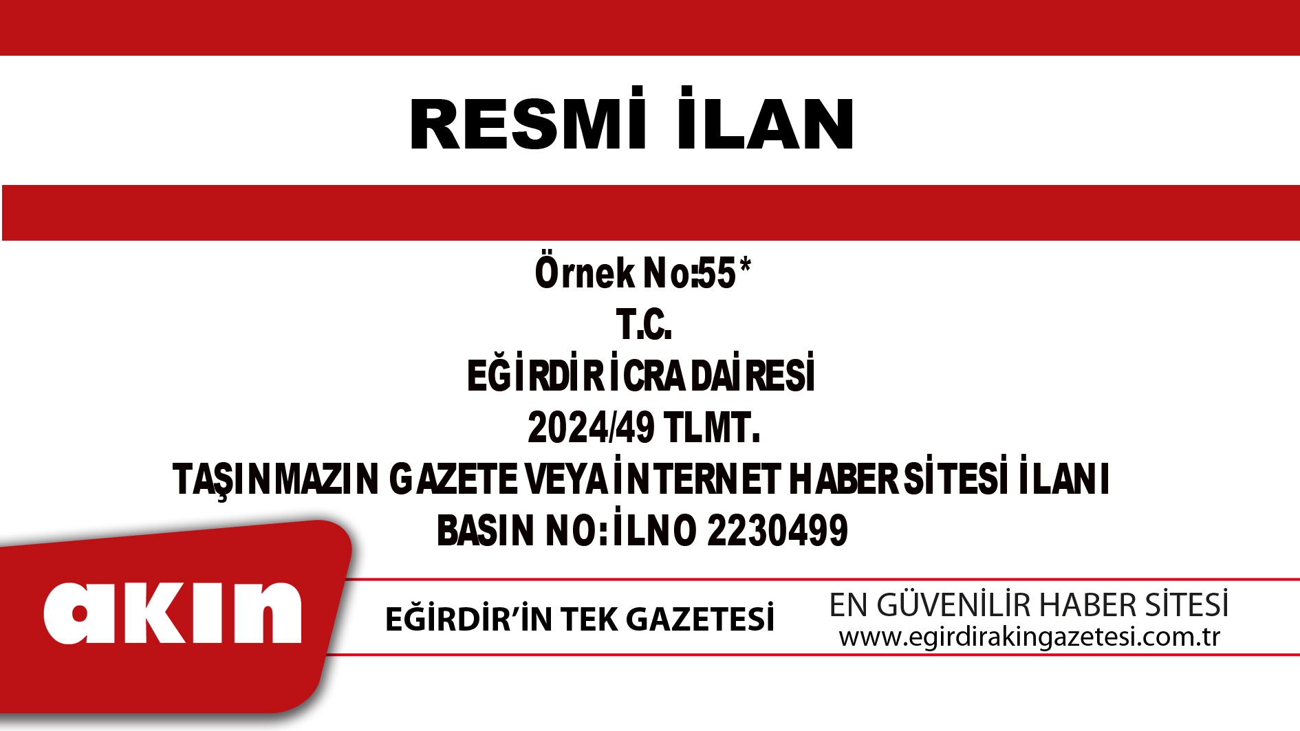 eğirdir haber,akın gazetesi,egirdir haberler,son dakika,T.C. EĞİRDİR İCRA DAİRESİ TAŞINMAZIN GAZETE VEYA İNTERNET HABER SİTESİ İLANI
