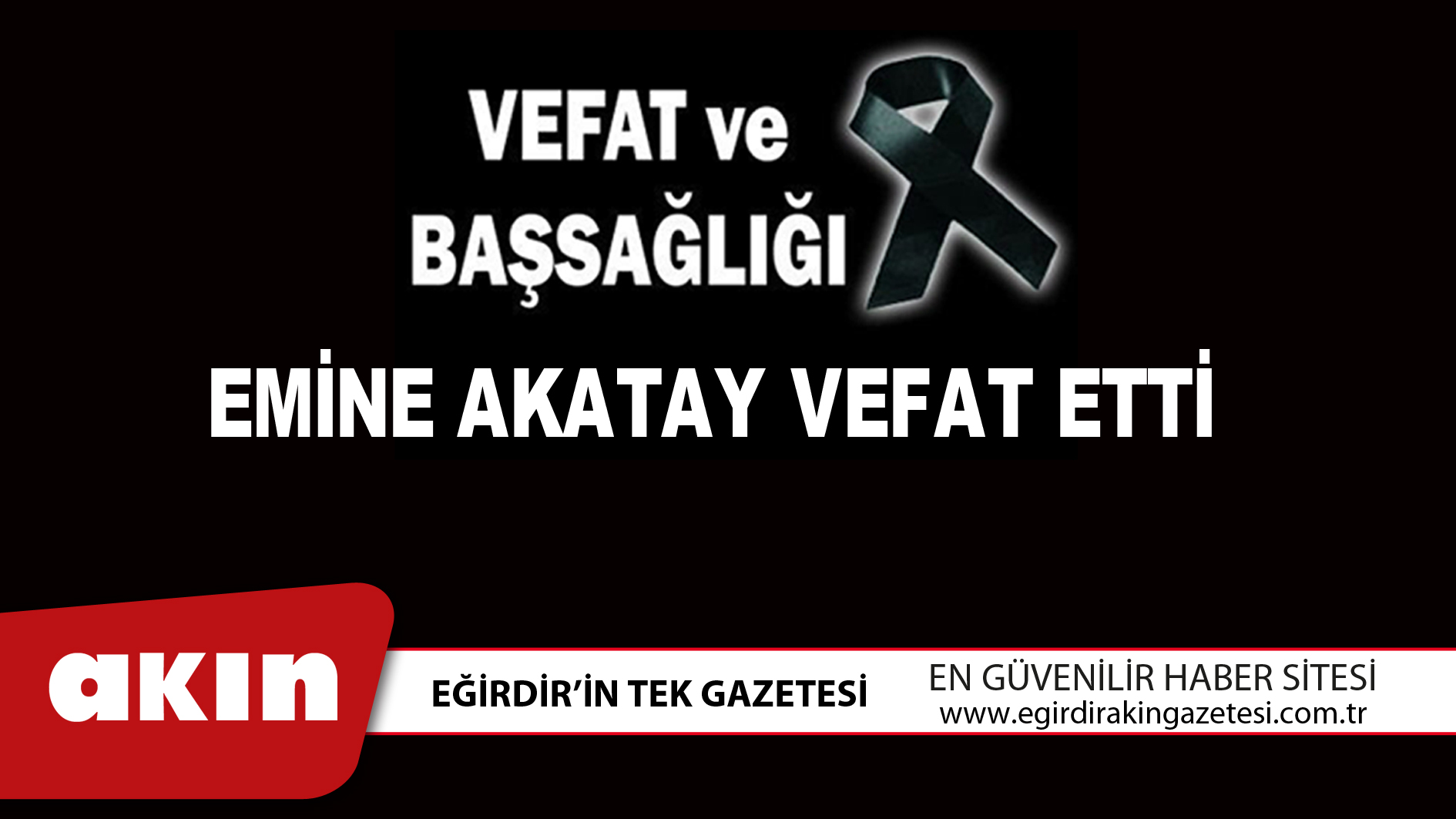 EMİNE AKATAY VEFAT ETTİ
