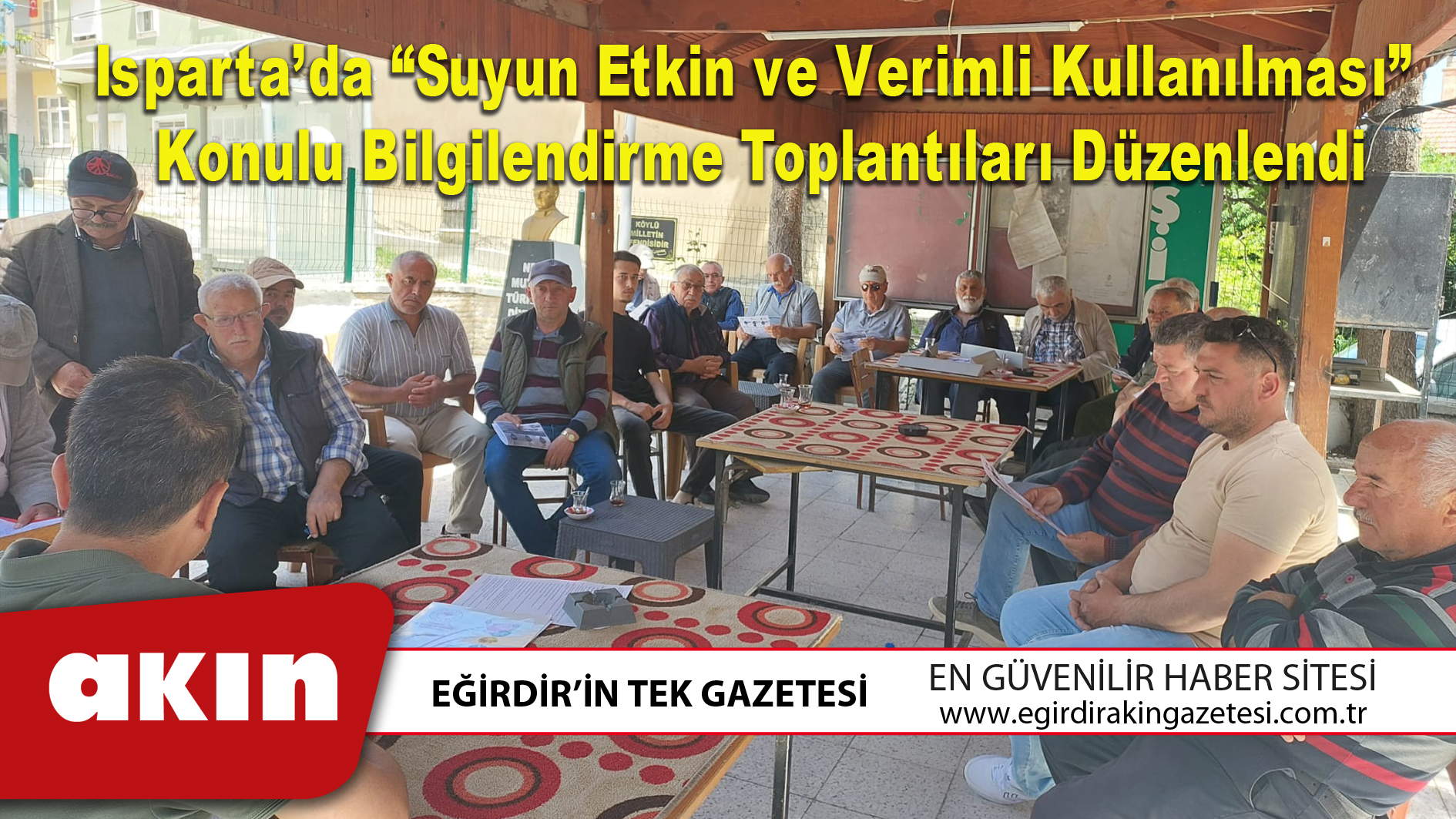 Isparta’da “Suyun Etkin ve Verimli Kullanılması” Konulu Bilgilendirme Toplantıları Düzenlendi