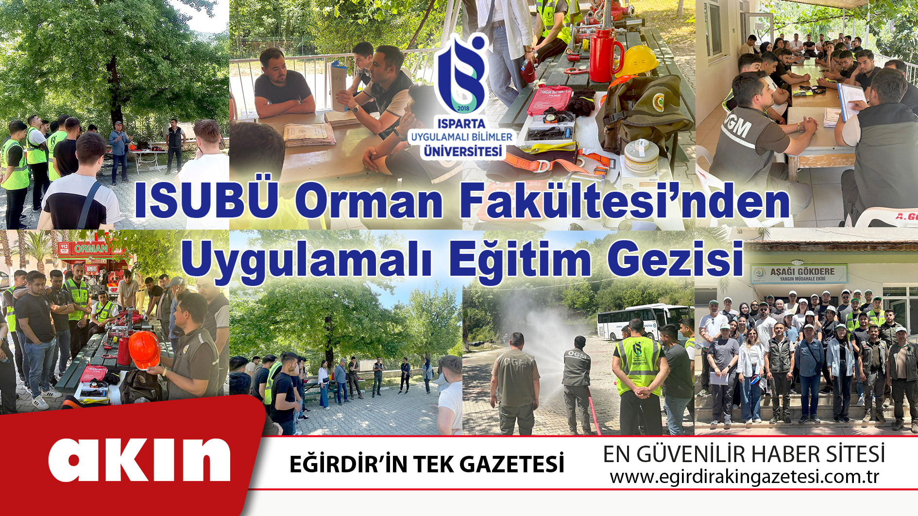 eğirdir haber,akın gazetesi,egirdir haberler,son dakika,ISUBÜ Orman Fakültesi’nden Uygulamalı Eğitim Gezisi