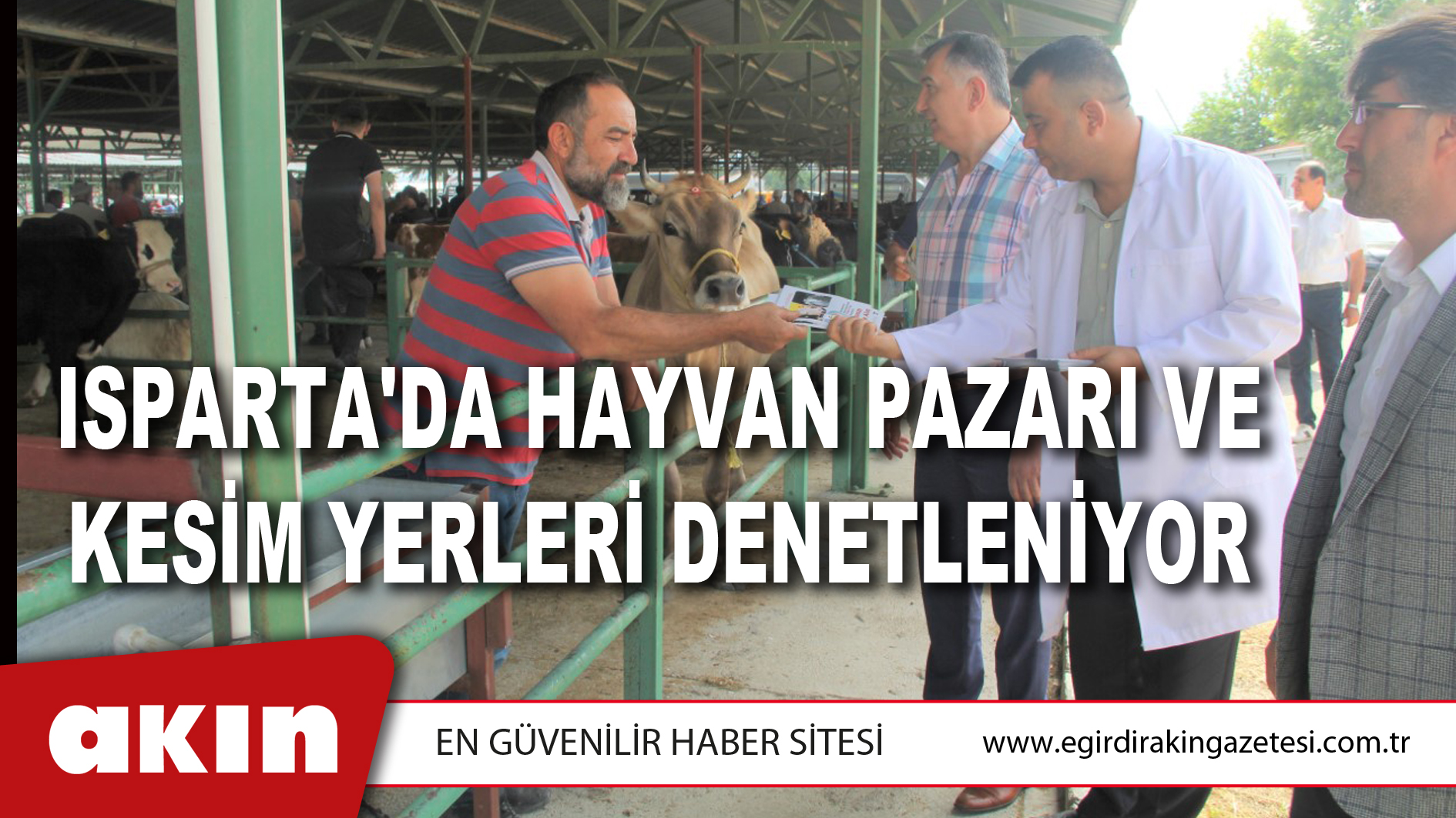 Isparta'da Hayvan Pazarı Ve Kesim Yerleri Denetleniyor