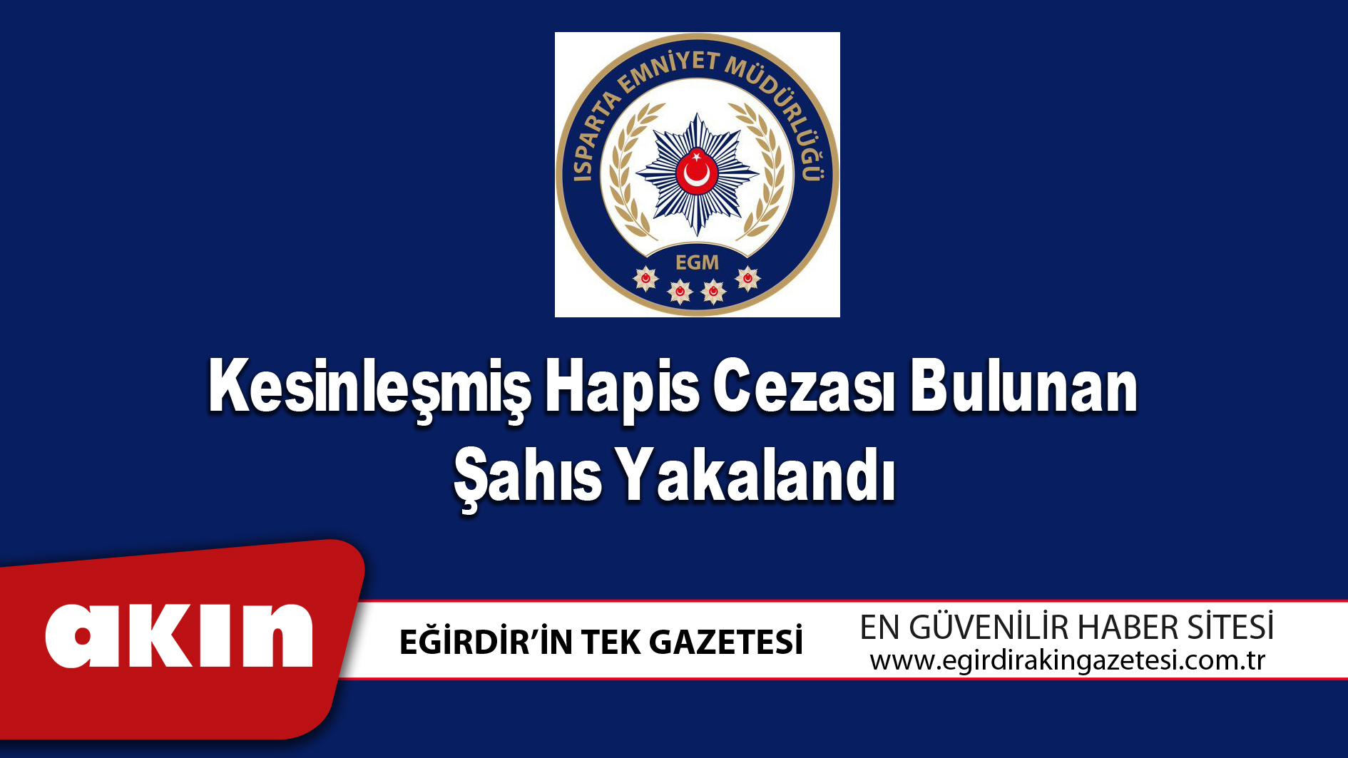 Kesinleşmiş Hapis Cezası Bulunan Şahıs Yakalandı