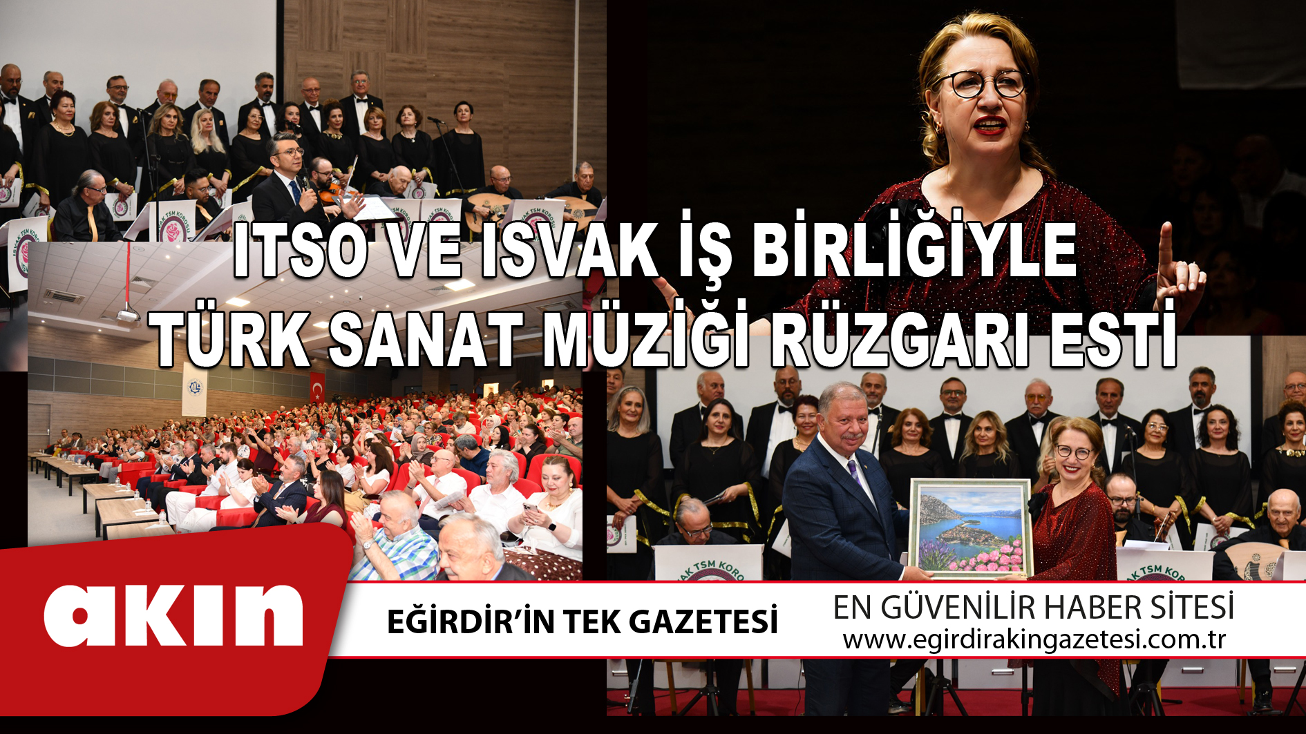 eğirdir haber,akın gazetesi,egirdir haberler,son dakika,ITSO VE ISVAK İŞ BİRLİĞİYLE TÜRK SANAT MÜZİĞİ RÜZGARI ESTİ