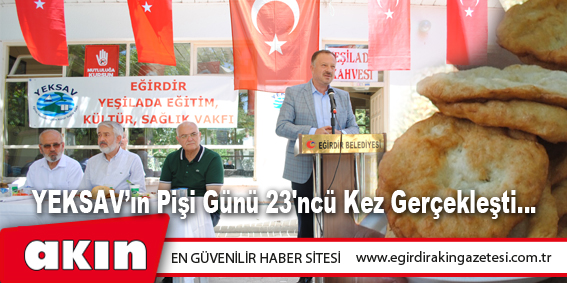 YEKSAV’ın Pişi Günü 23'ncü Kez Gerçekleşti…