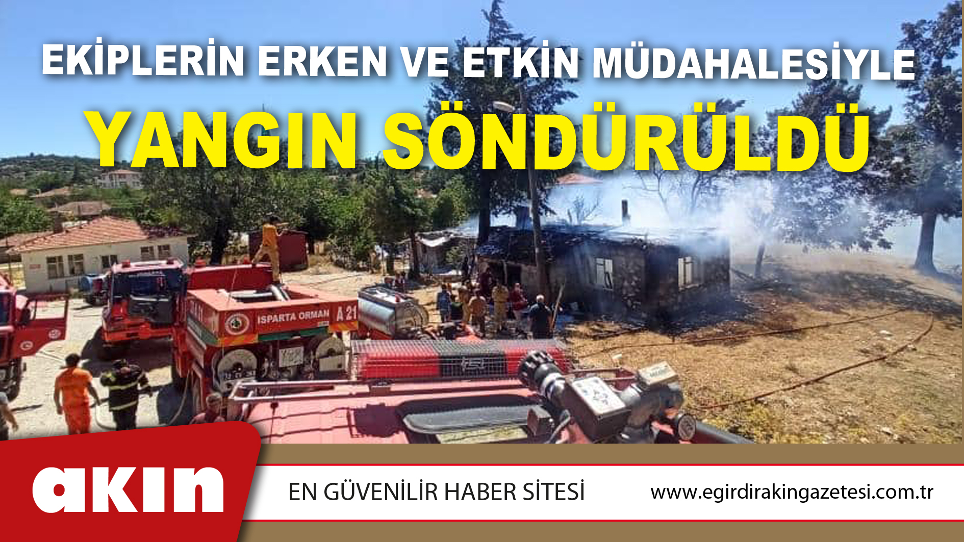 Ekiplerin Erken Ve Etkin Müdahalesiyle Yangın Söndürüldü