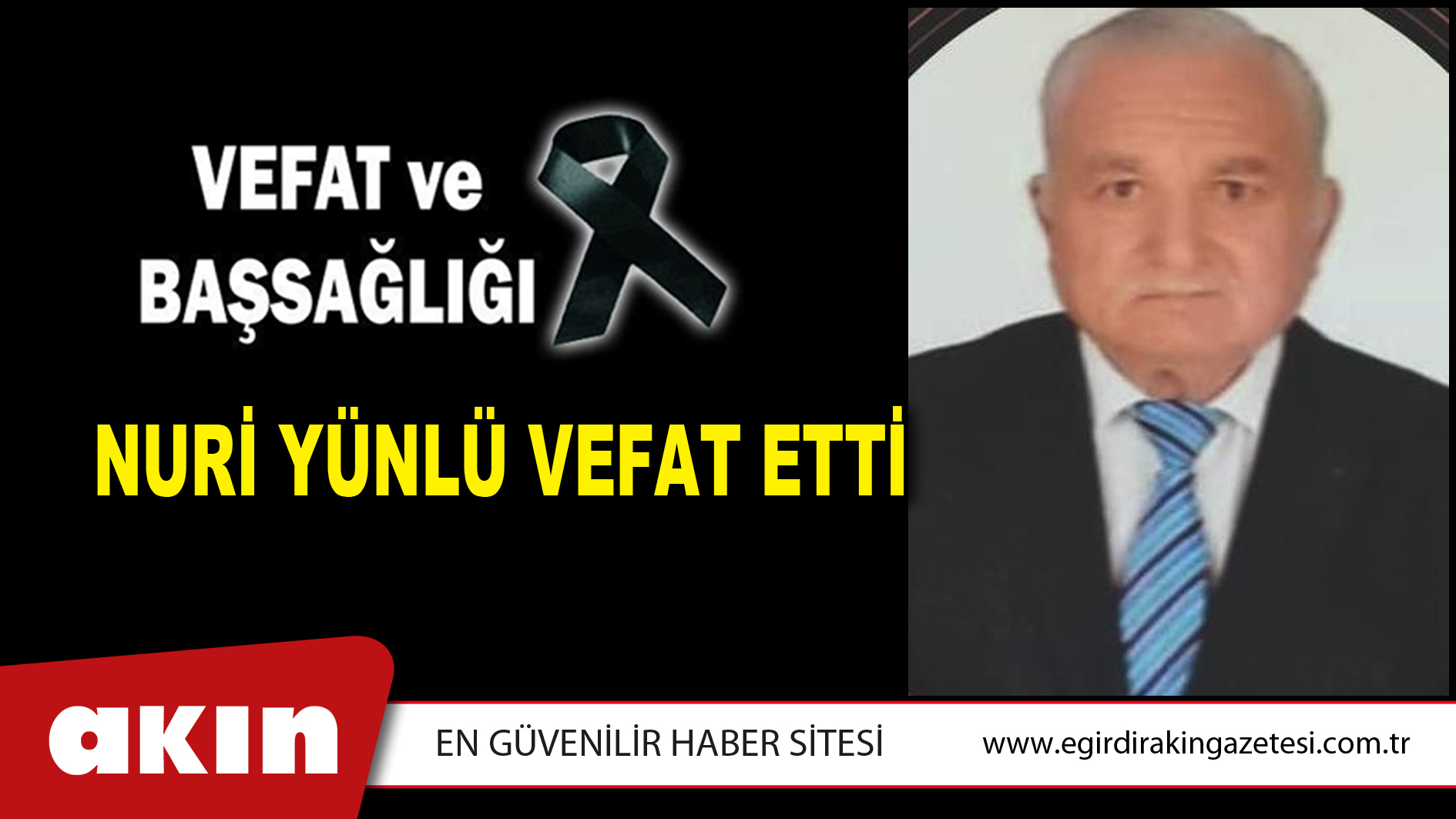 NURİ YÜNLÜ VEFAT ETTİ