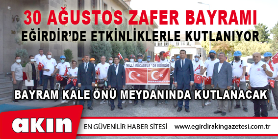 30 Ağustos Zafer Bayramı İlçemizde Etkinliklerle Kutlanıyor