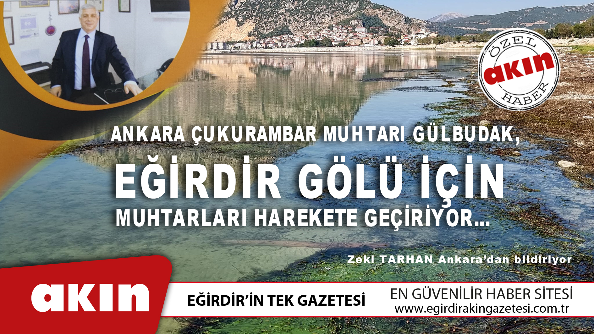 Ankara Çukurambar Muhtarı Gülbudak, Eğirdir Gölü İçin Muhtarları Harekete Geçiriyor…    