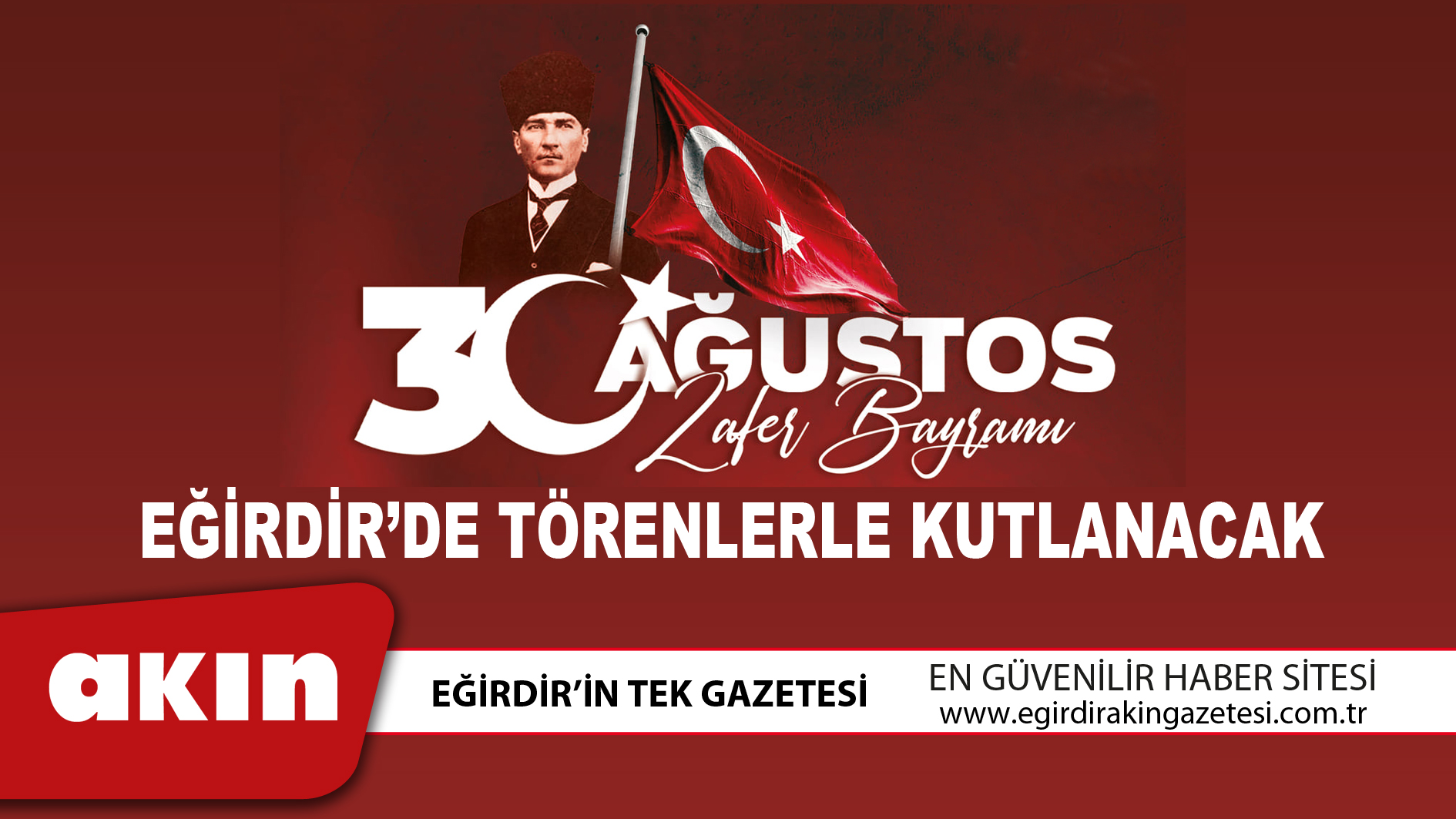 30 Ağustos Zafer Bayramı Eğirdir’de Törenlerle Kutlanacak