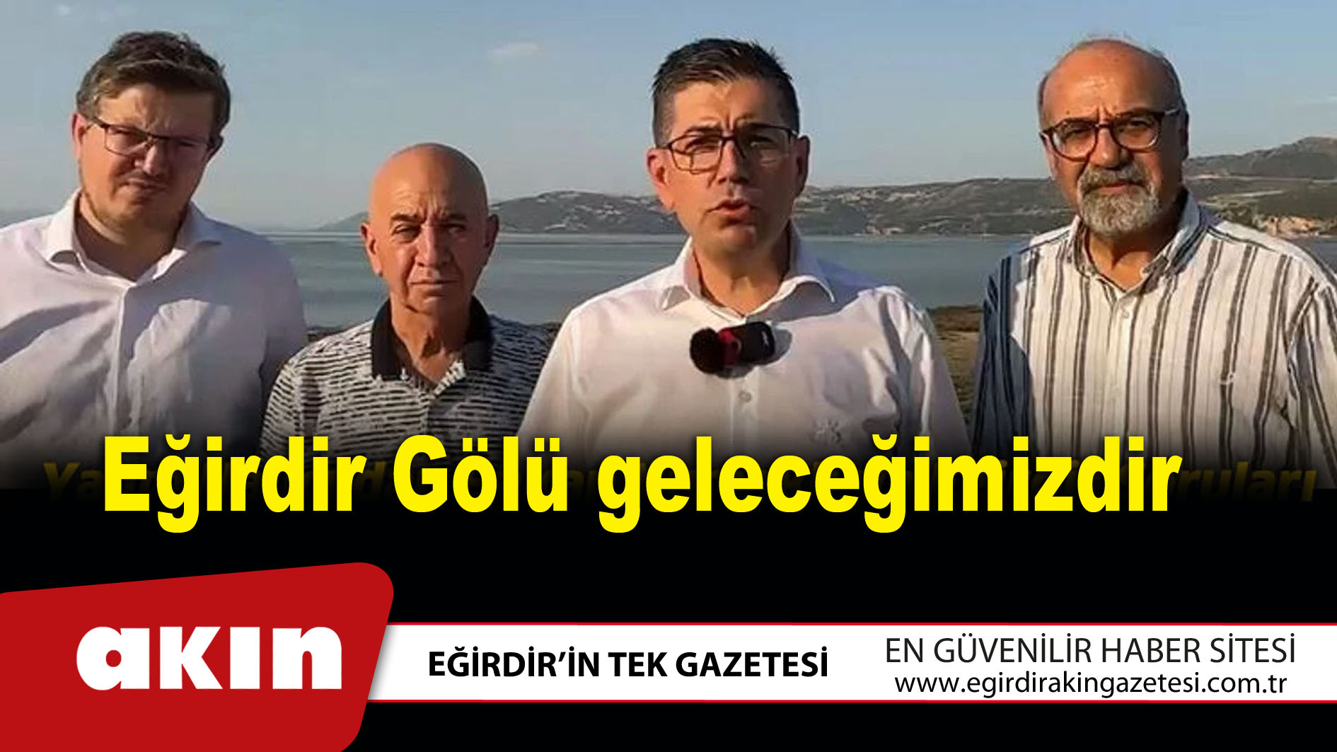 Eğirdir Gölü Geleceğimizdir