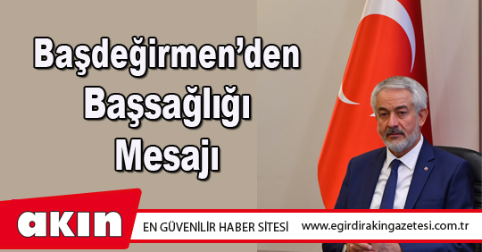Başdeğirmen’den Başsağlığı Mesajı