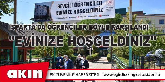 Isparta'da Öğrenciler Böyle Karşılandı: 