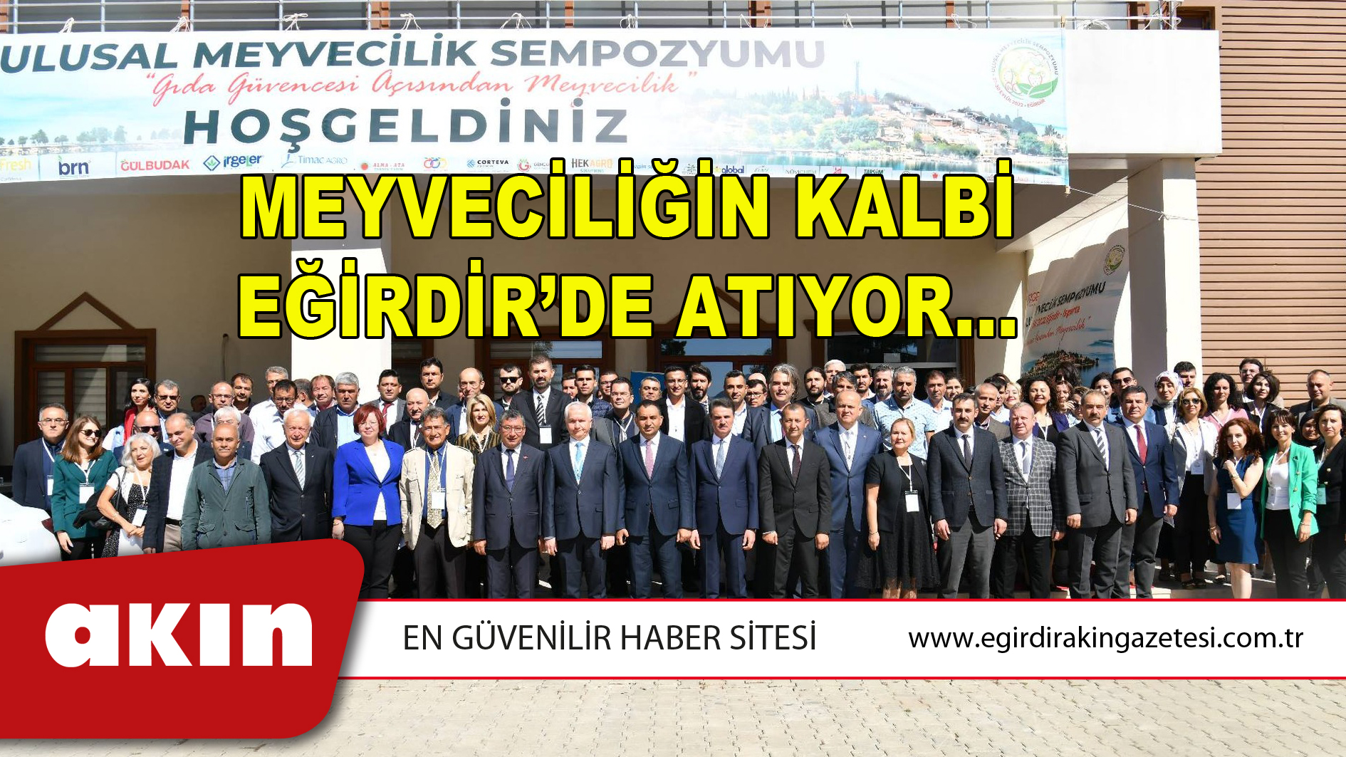 MEYVECİLİĞİN KALBİ EĞİRDİR’DE ATIYOR...
