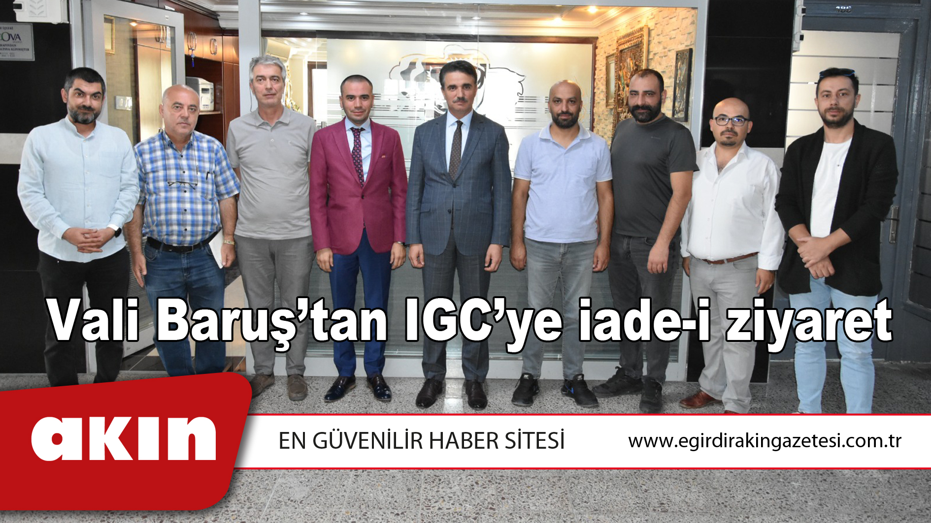 Vali Baruş’tan IGC’ye iade-i ziyaret