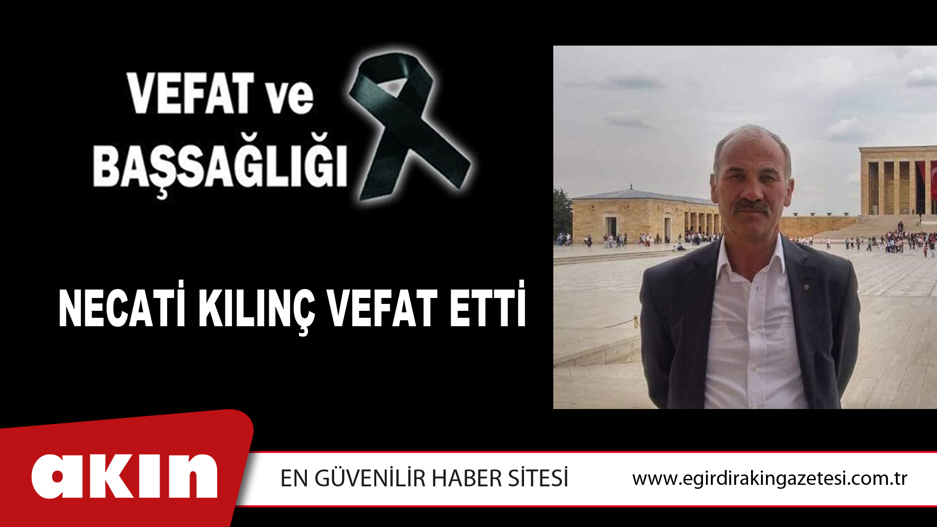 NECATİ KILINÇ VEFAT ETTİ
