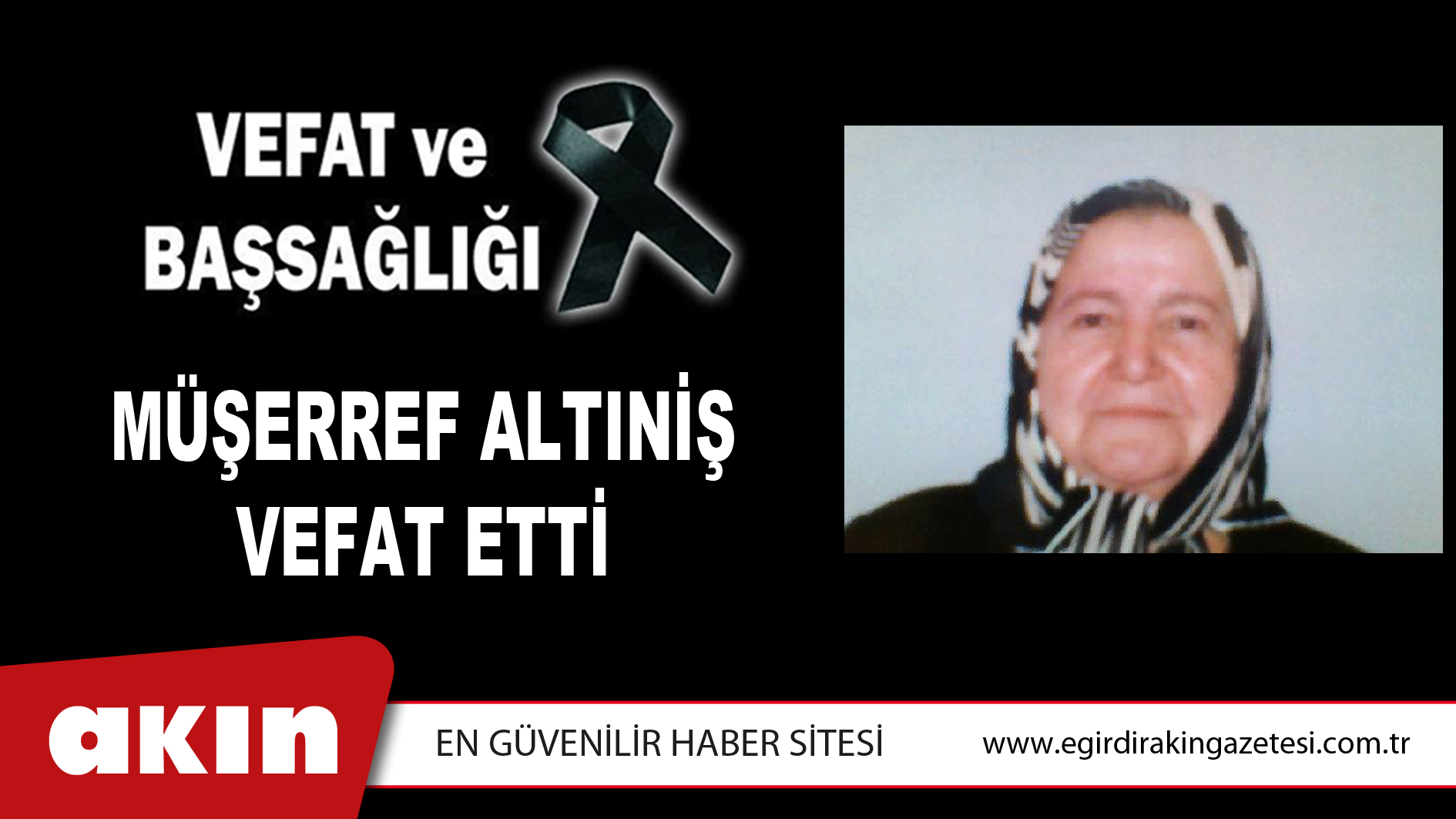 MÜŞERREF ALTINİŞ VEFAT ETTİ