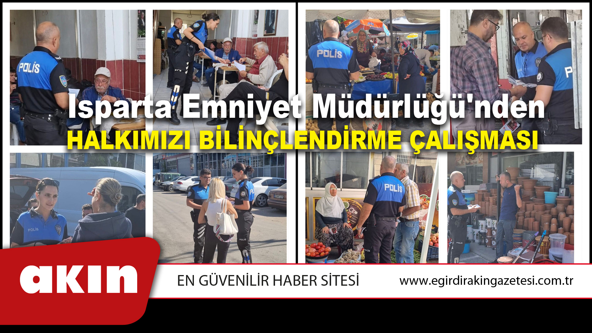 Isparta Emniyet Müdürlüğünden Halkımızı Bilinçlendirme Çalışması 
