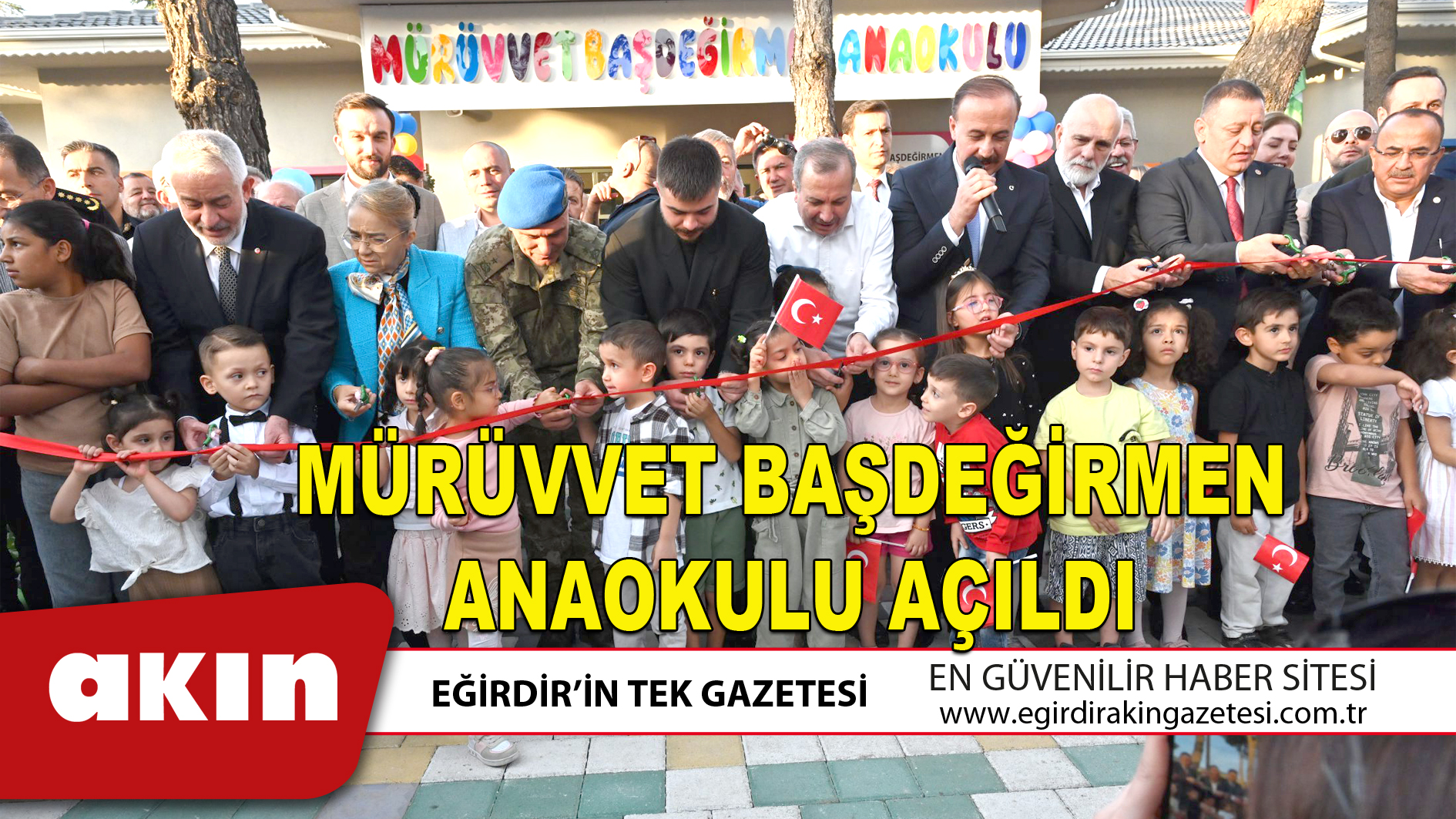 MÜRÜVVET BAŞDEĞİRMEN ANAOKULU AÇILDI