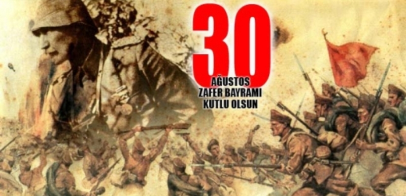 ZAFER BAYRAMIMIZ KUTLU OLSUN