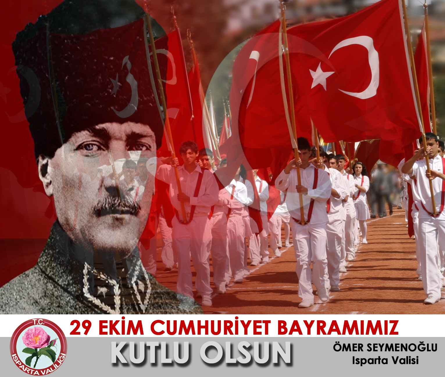ISPARTA VALİSİ ÖMER SEYMENOĞLU’NUN 29 EKİM CUMHURİYET BAYRAMI MESAJI