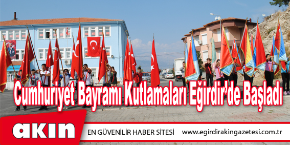Cumhuriyet Bayramı Kutlamaları Eğirdir’de Başladı
