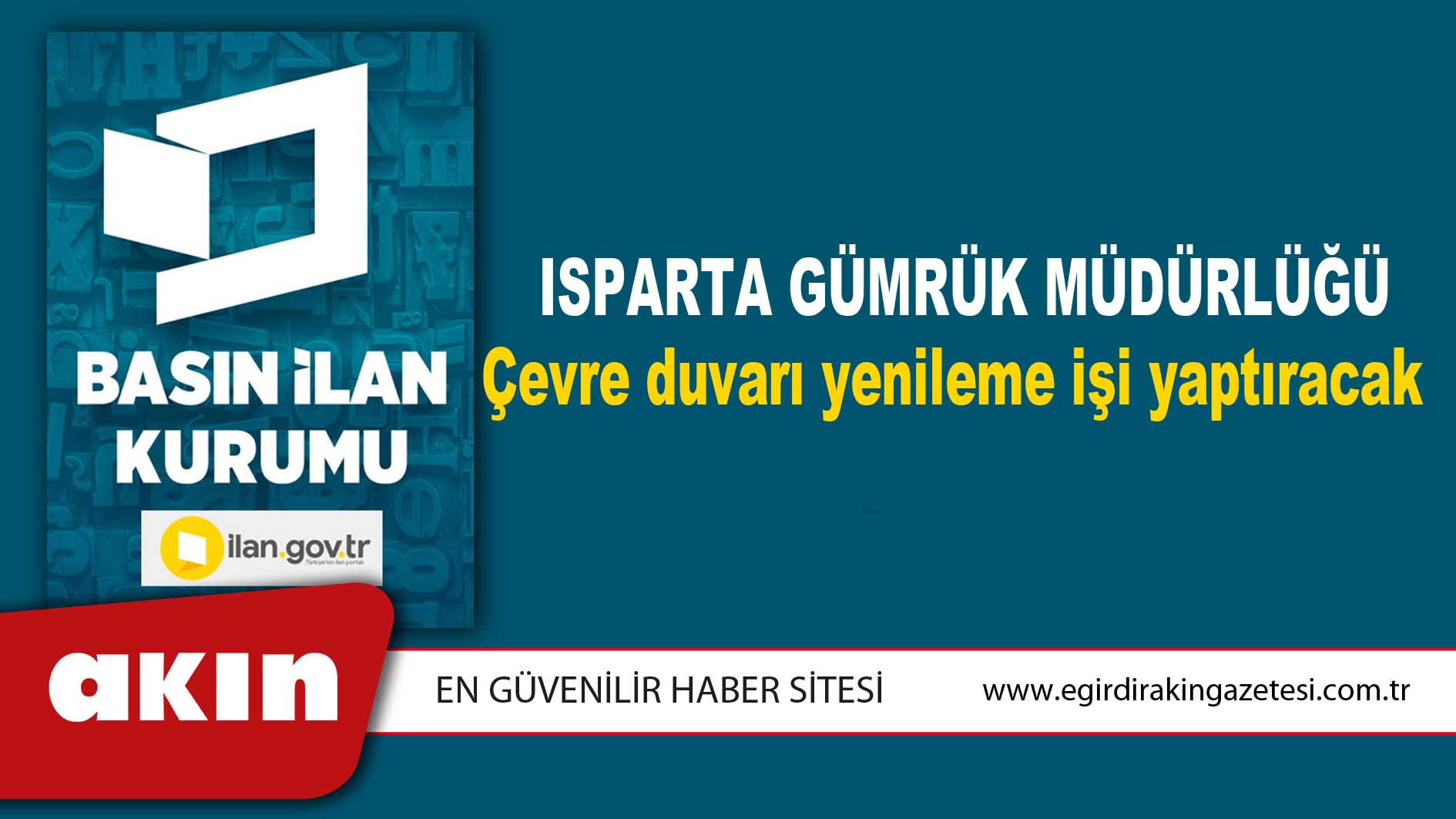 Isparta Gümrük Müdürlüğü Çevre duvarı yenileme işi yaptıracak