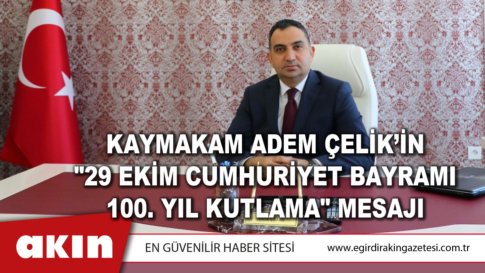 Kaymakam Adem Çelik’in 