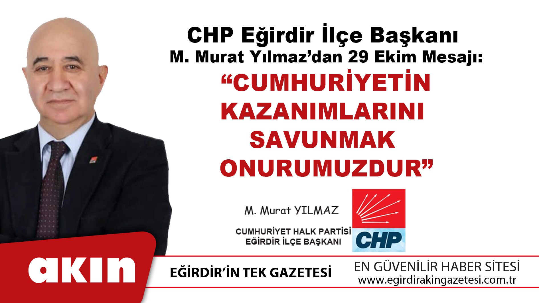 CHP Eğirdir İlçe Başkanı M. Murat Yılmaz’dan 29 Ekim Mesajı