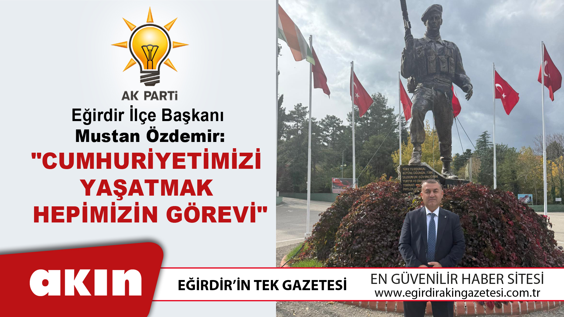 AK Parti Eğirdir İlçe Başkanı Mustan Özdemir'in 29 Ekim Cumhuriyet Bayramı Mesajı